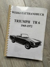 Werkstatthandbuch Triumph TR 6 1969- 1972 PI + Vergaser Reparaturanleitung