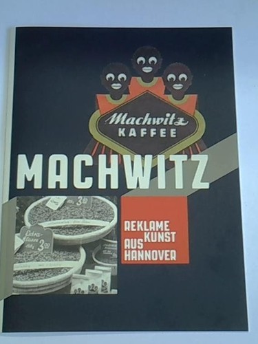 Machwitz kaffee reklame - machwitz,