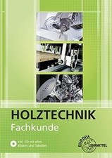 Fachkunde Holztechnik von