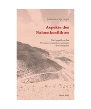 Aspekte des Nahostkonfliktes: Ein Appell an das Verantwortungsbewusstsein der Eu
