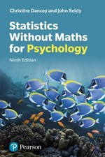 Statistics Without Maths for Psychology | Dancey, Christine Reidy, John
