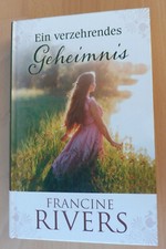 Ein verzehrendes Geheimnis von Francine Rivers (2020, Gebundene Ausgabe)