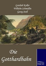 Die Gotthardbahn Gottlieb