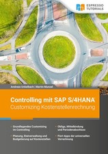 Controlling mit SAP S/4HANA - Customizing Kostenstellenrechnung | deutsch