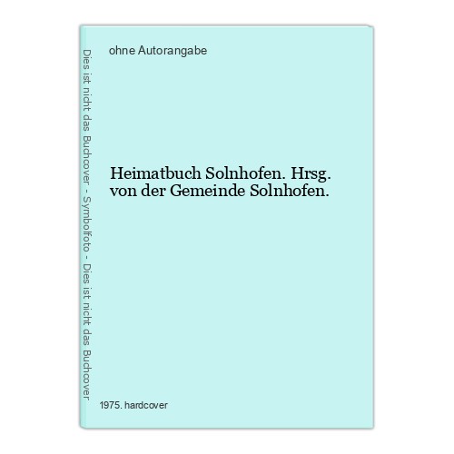Heimatbuch solnhofen hrsg - solnhofen.,