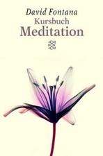 Kursbuch Meditation. Sonderausgabe von Fontana, David | Buch | Zustand sehr gut