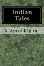 Indian Tales By Rudyard
