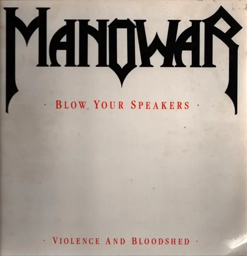 Manowar blow your speakers - manowar,