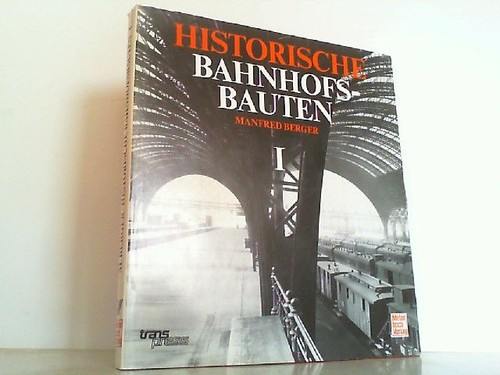 Historische bahnhofsbauten - historische,