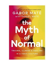 The Myth of Normal: Trauma
