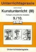 Kunstunterricht 3 - kunstunterricht,, bd.3