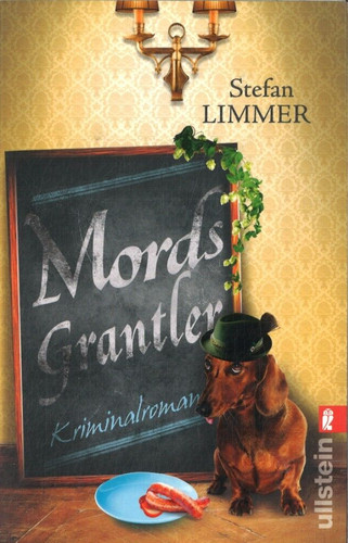 Mordsgrantler von stefan - mordsgrantler,
