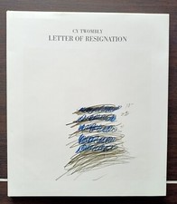 Cy Twombly Letter of Resignation, Heiner Bastian, Verlag Schirmer -Mosel