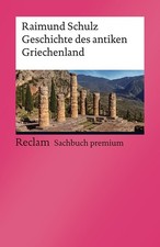 Raimund Schulz / Geschichte des antiken Griechenland /  9783150142554