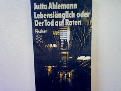 Lebenslänglich oder der - , tod