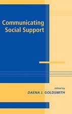 Communicating social support - communicating,
