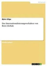 Björn Gilge | Das Internationalisierungsverhalten von Born Globals | Taschenbuch