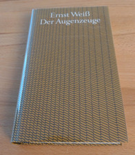 Ernst Weiß: Der Augenzeuge