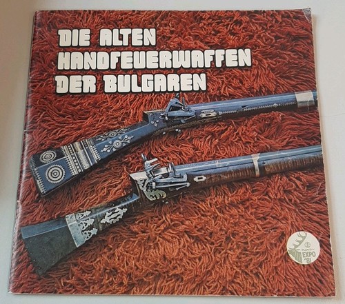 Die alten handfeuerwaffen - die,