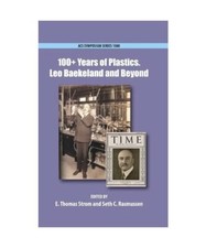 100+ Years of Plastics: Leo Baekeland and Beyond