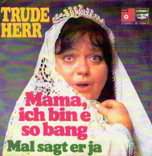 Trude herr mama ich bin - trude, mama,