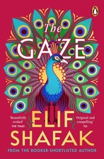 Elif Shafak / The Gaze /