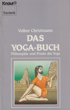 Das Yoga Buch - Philosophie und Praxis des Yoga