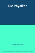 Die Physiker, Friedich