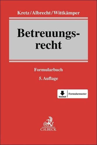 Betreuungsrecht formularbuch - betreuungsrecht:,