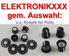 ELEKTRONIK Zubehör Bauelemente aktiv passiv basteln Poti Knopf gem. Auswahl