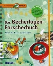 Expedition Natur. Das Becherlupen-Forscherbuch: Aktiv di... | Buch | Zustand gut