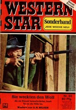 Western Star Sonderband Nr. 20 - Sie weckten den Wolf - U.H. Wilken
