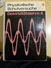 Physikalische Schulversuche 9