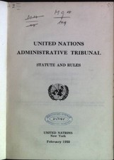 United Nations administrative tribunal: Statute and rules United Nations: