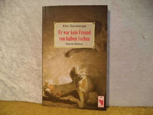 War kein freund von halben - kein,