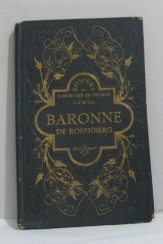 Die baronne von rosenberg - baronne,