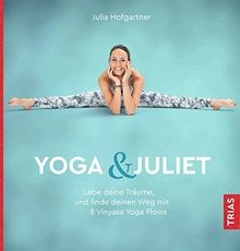 Yoga juliet lebe - yoga, deine
