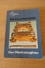 EUROPA Lehrmittel - Metalltechnik - " Der Werkzeugbau " 1986, ISBN 3-8085-1089-7