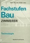 Fachstufen bau zimmerer buch - bau,,