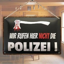 Blechschild Wir rufen hier