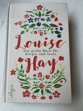 Das große Buch für Körper und Seele von Louise Hay (2017, Gebundene Ausgabe)
