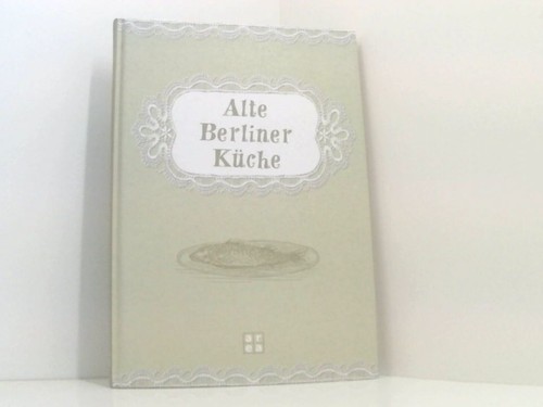 Alte berliner küche autor - alte,