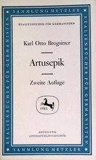 Artusepik. (Nr  38) Sammlung Metzler ; Abt. D. Literaturgeschichte Brogsitter, K