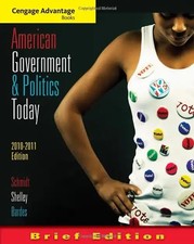 American Government and Politics Today: Brief (Cengage Advantage Books) - Schmid