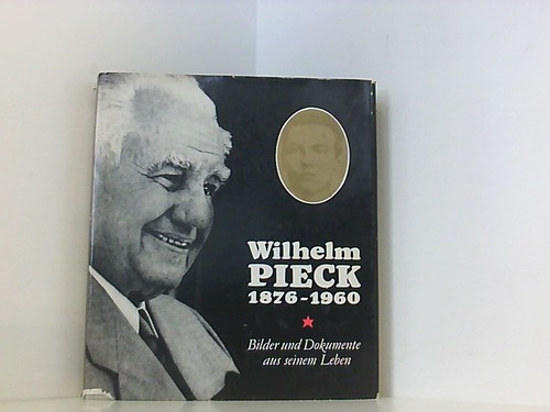 Wilhelm pieck 1876 1960 - wilhelm,