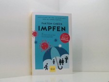 Fakten-Check Impfen: Pro & Contra auf den Grund gegangen (GU Gesundheit) pro & c