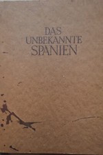 Das unbekannte Spanien | Kurt Hielscher | Baukunst, Landschaft, Volksleben, 1942