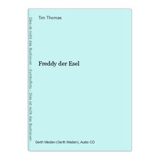 Freddy der Esel Thomas, Tim: