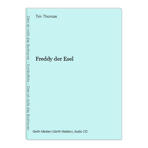 Freddy der esel thomas tim - freddy,