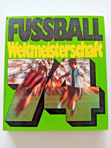 Fußballweltmeisterschaft 1974